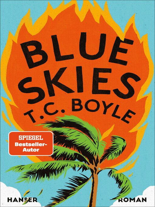 Title details for Blue Skies by T.C. Boyle - Wait list